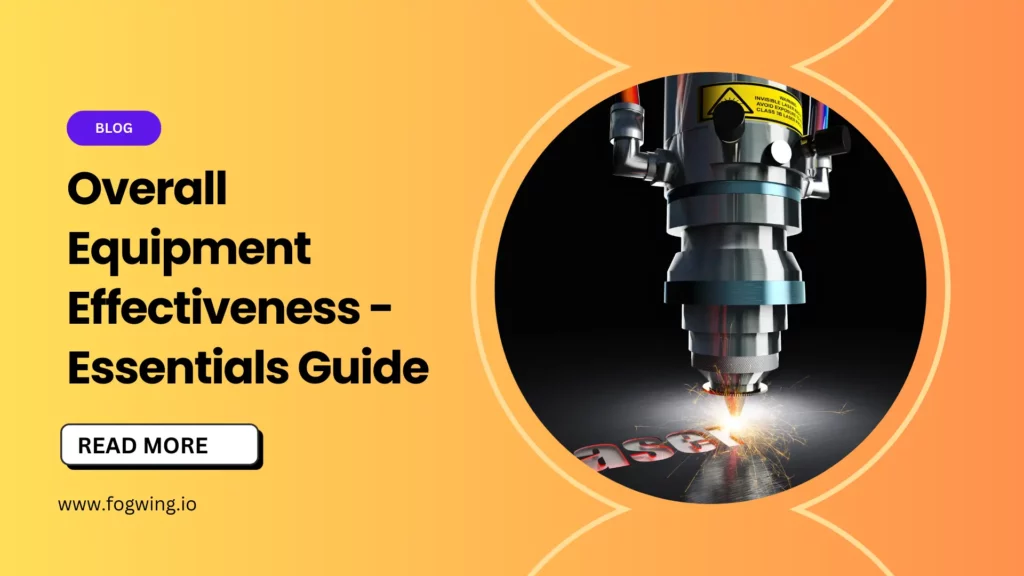 Overall Equipment Effectiveness - Essentials Guide