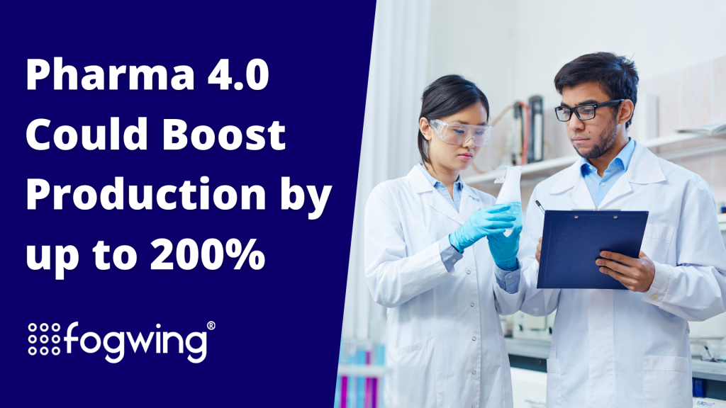 Pharma 4.0 can boost the production