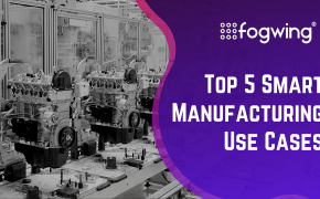 Smart Manufacturing Use Cases
