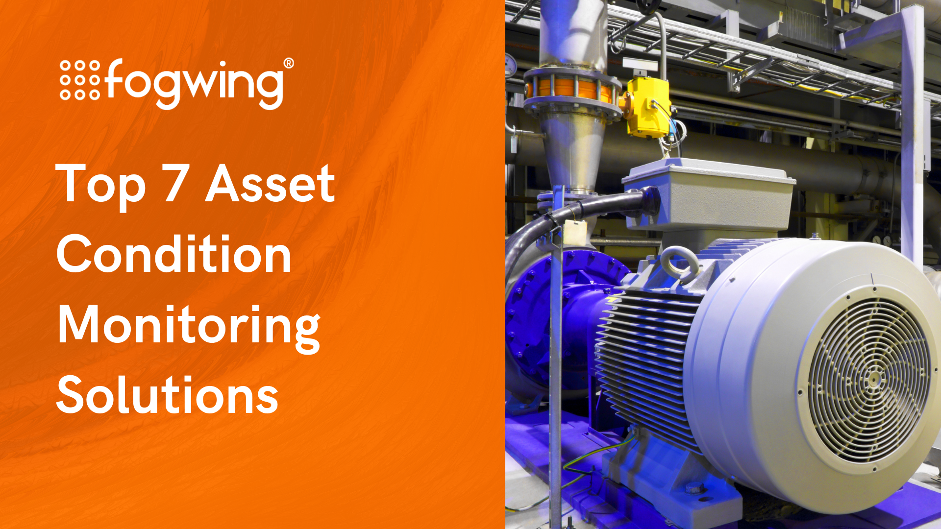 Top 7 Asset Condition Monitoring Solutions