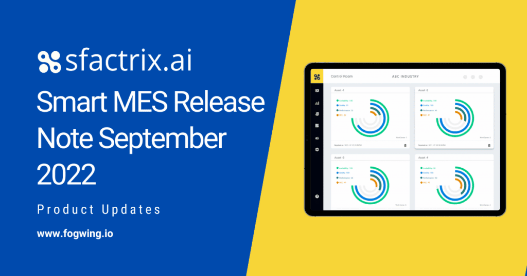 SFactrix MES Release Note September 2022