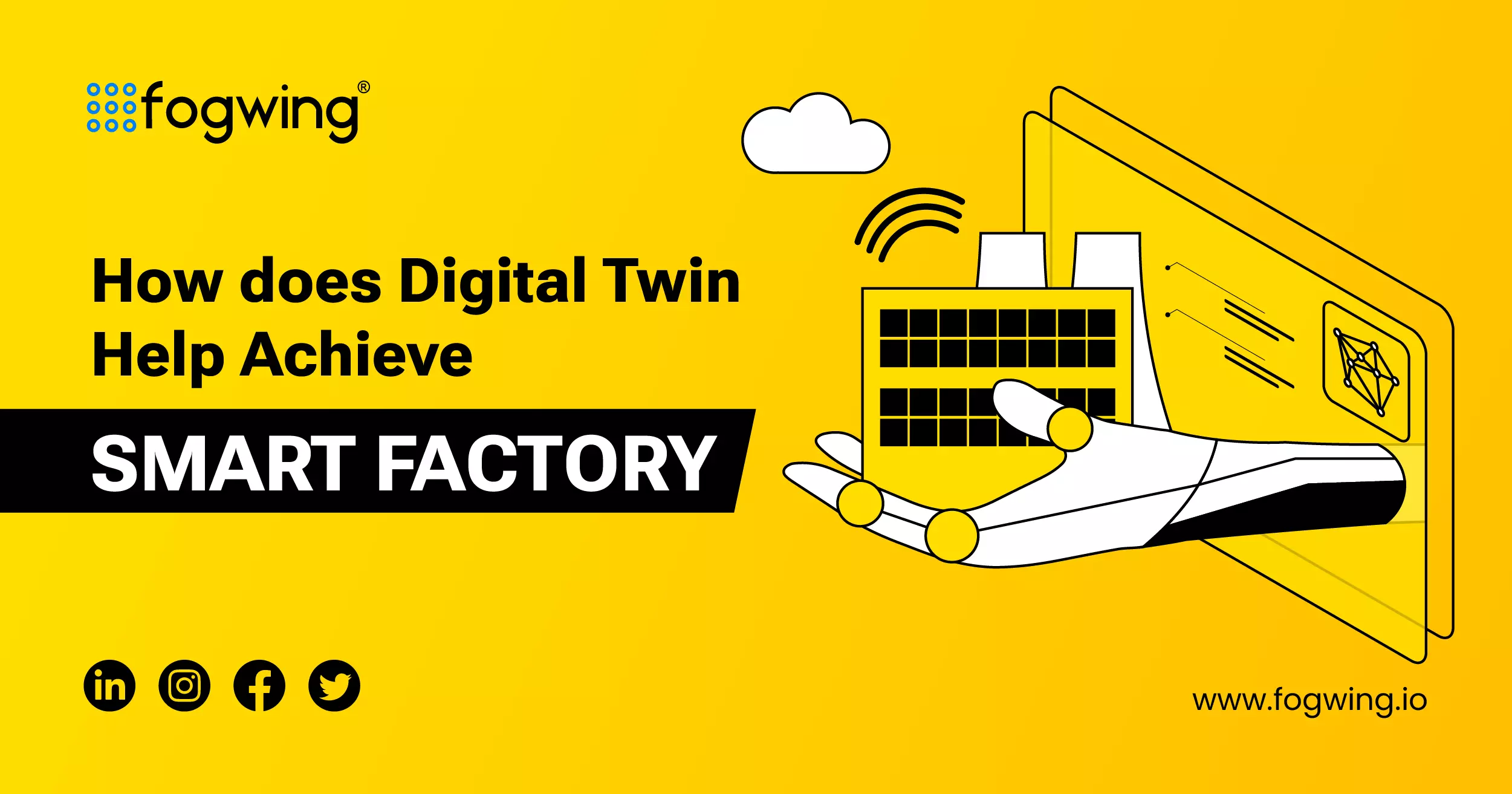 How does Digital Twin help achieve Smart Factory?