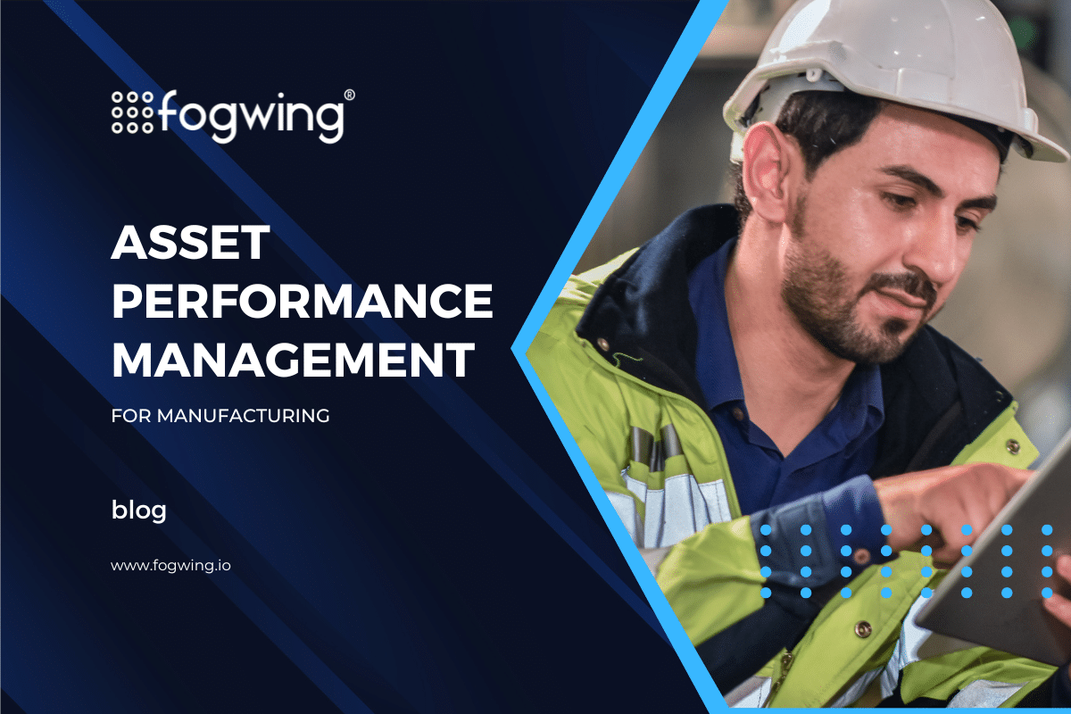 Asset Performance Management for Manufacturing Industries