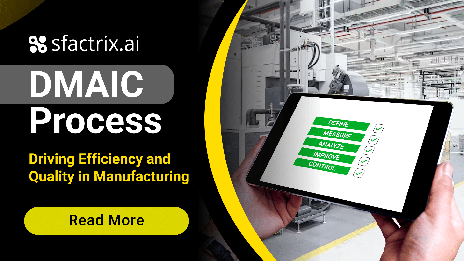 DMAIC Process: Driving Efficiency and Quality in Manufacturing