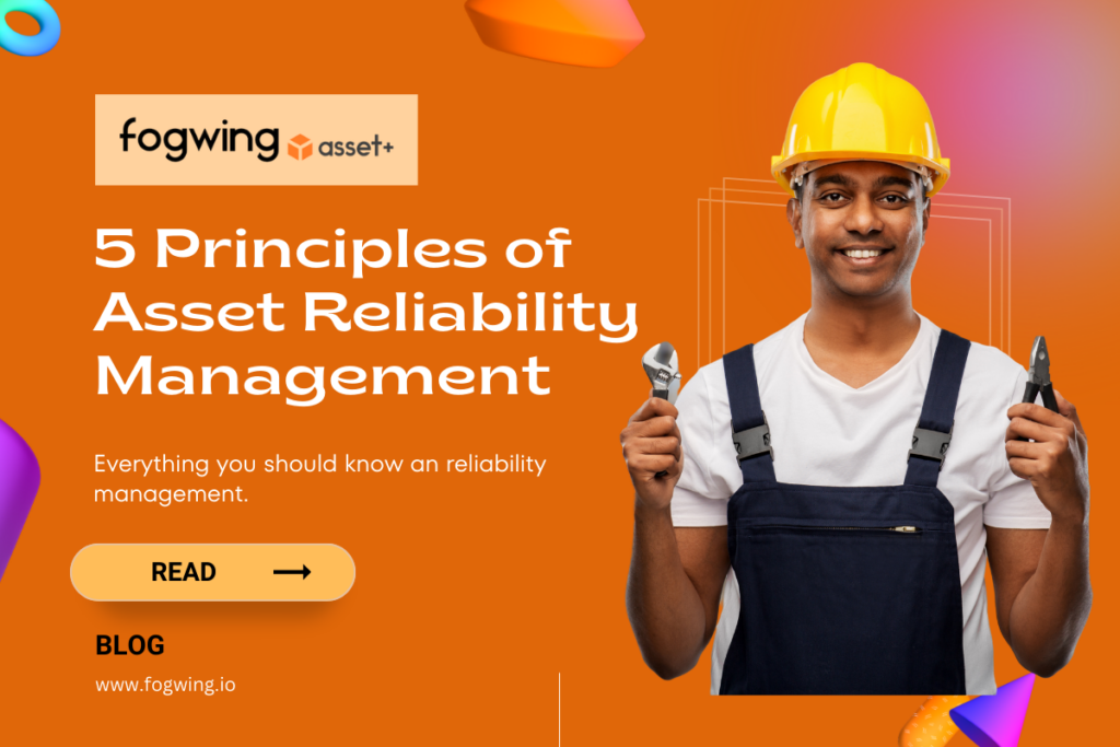 5 Principles of Asset Reliability Management