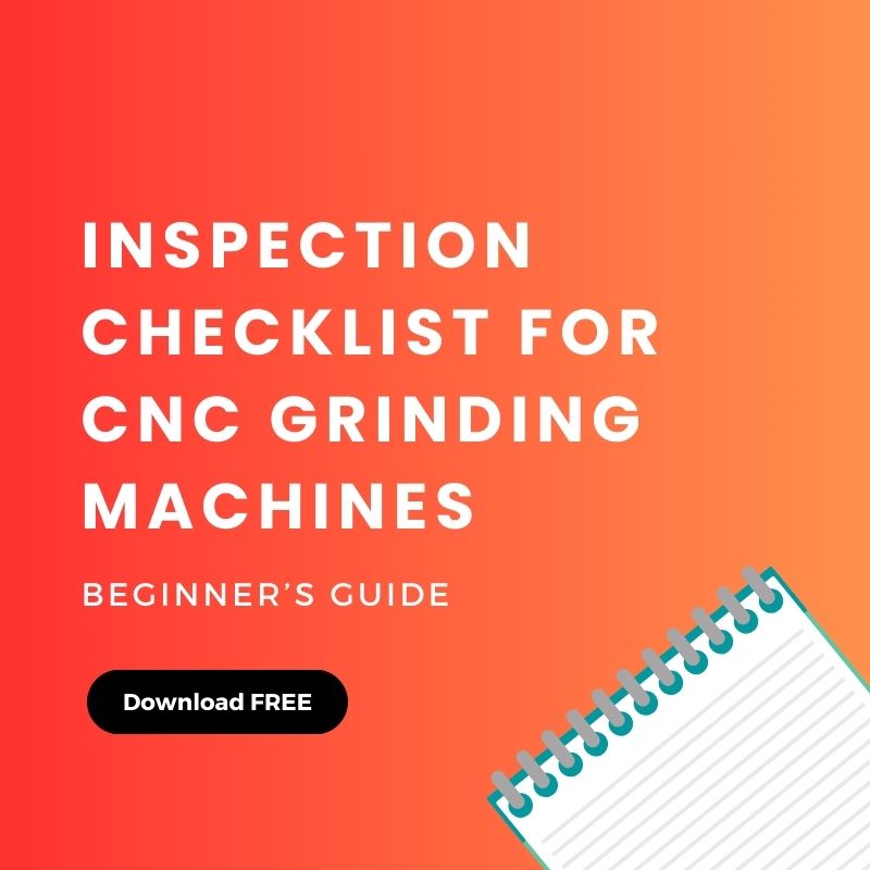 Inspection Checklist for CNC Grinding Machines