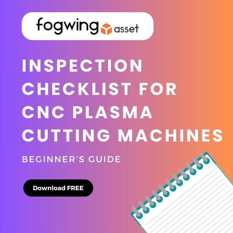 Inspection Checklist for CNC Plasma Cutting Machines