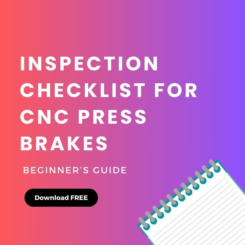 Inspection Checklist for CNC Press Brakes