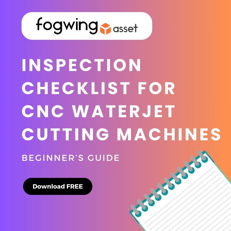 Inspection Checklist for CNC Waterjet Cutting Machines