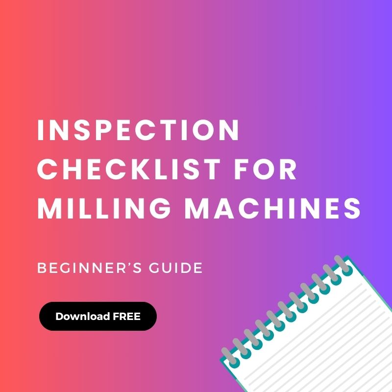 Inspection Checklist for Milling Machines