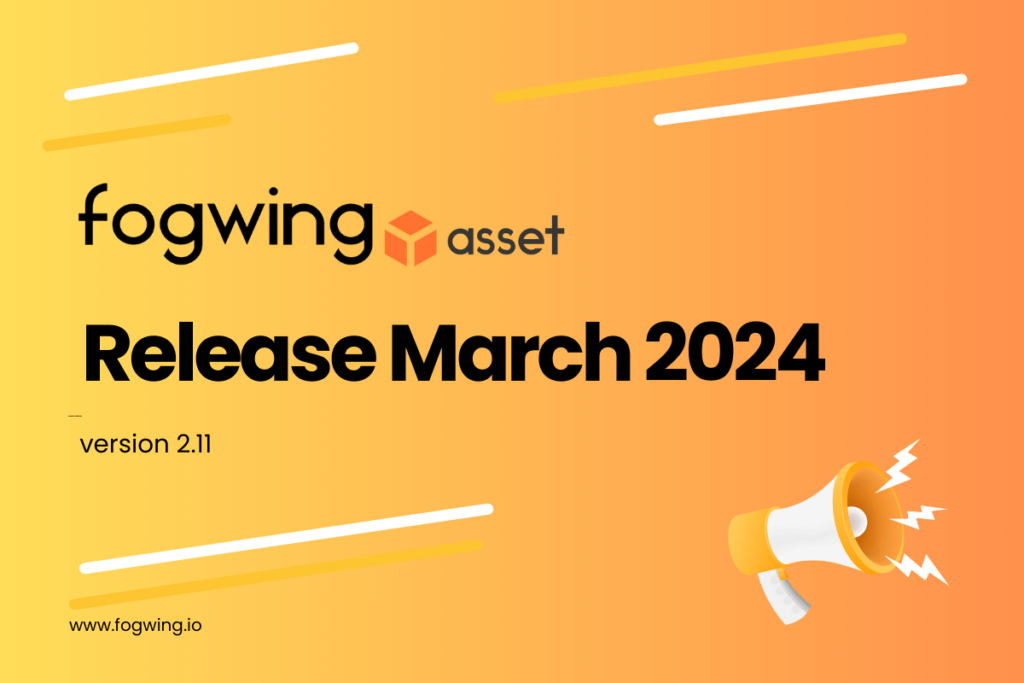 Fogwing Asset+ Release March 2024