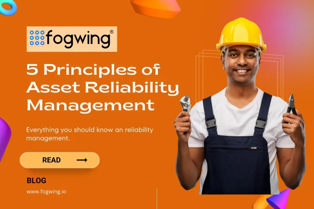 5 Principles of Asset Reliability Management