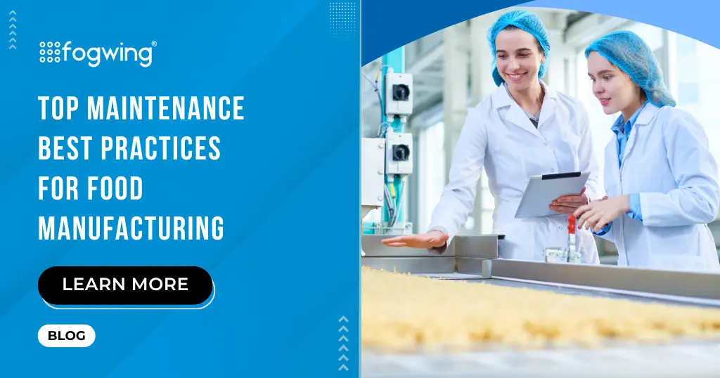 Maintenance Best Practices for Food Manufacturing