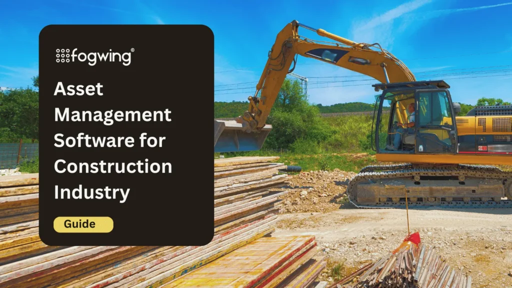 Asset Management Software for Construction
