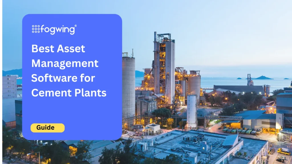 Best Asset Management Software for Cement Plants