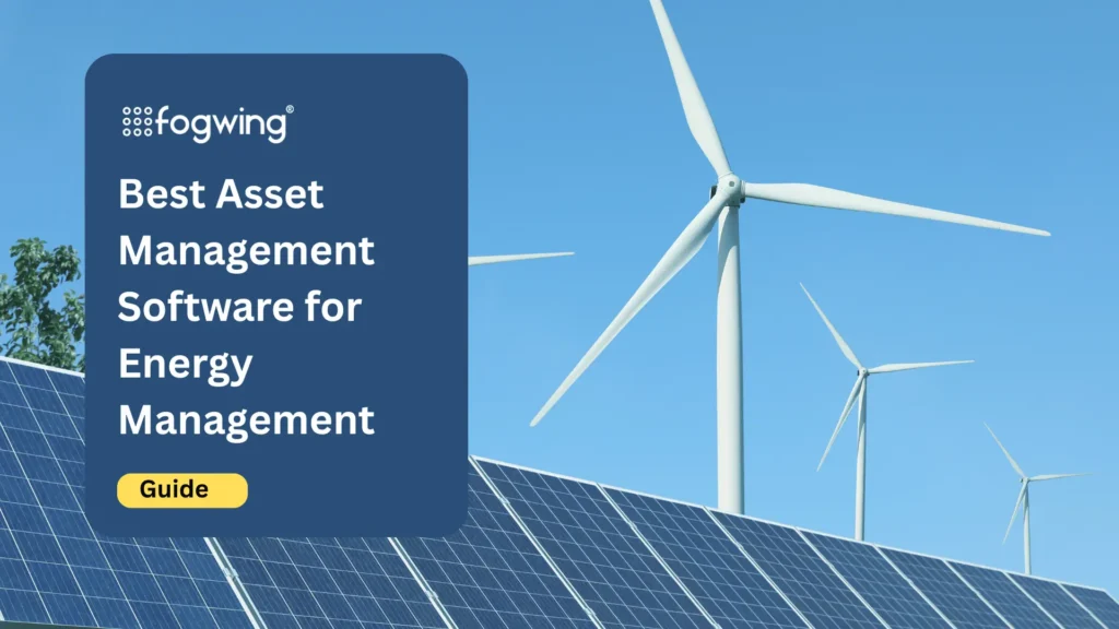 Best Asset Management Software for Energy Management