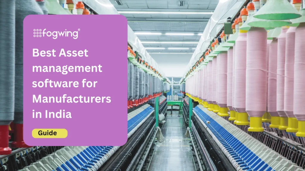 Best Asset Management Software for manufacturing in india