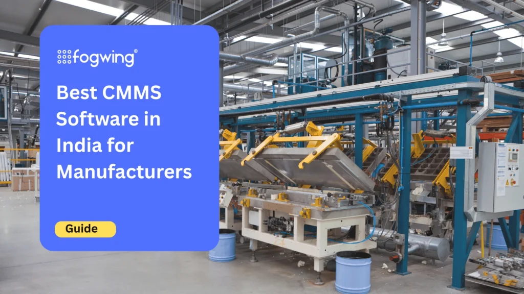 Best CMMS Software in India for Manufacturers