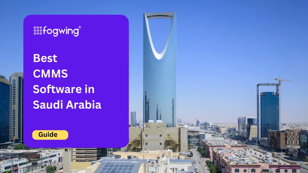 Best CMMS Software in Saudi Arabia