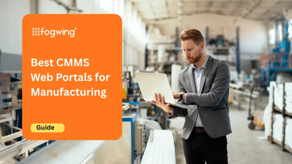 Best CMMS Web Portals for Manufacturing