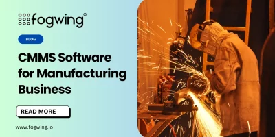 CMMS Software for Manufacturing Business - Blog