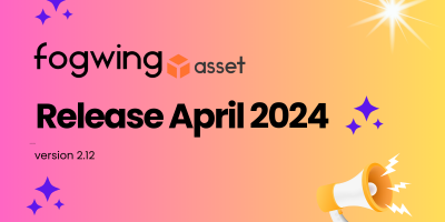 Fogwing Asset+ Release April 2024